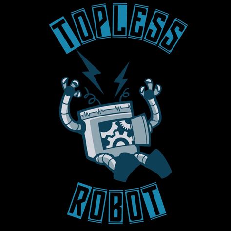 topless robot|Podcasts Archives .